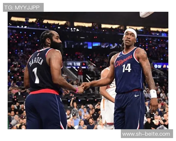 哈登生涯目标与快船困境引发多队关注其未来动向