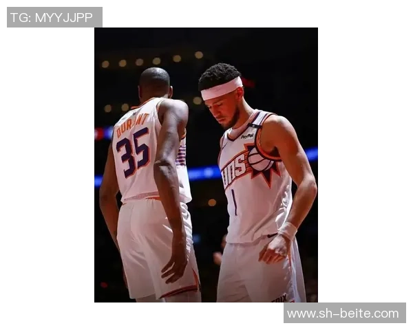 布克因左脚踝扭伤出战成疑太阳客战活塞能否迎来胜利考验