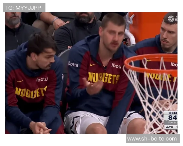 约基奇分享背靠背比赛日常秘诀:早餐小憩再加餐助力赛场表现