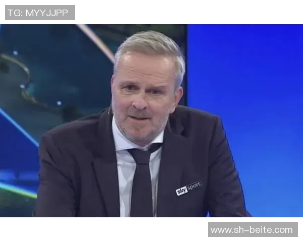 哈曼盛赞拜仁与巴黎对决将成巅峰对决两队实力不容小觑